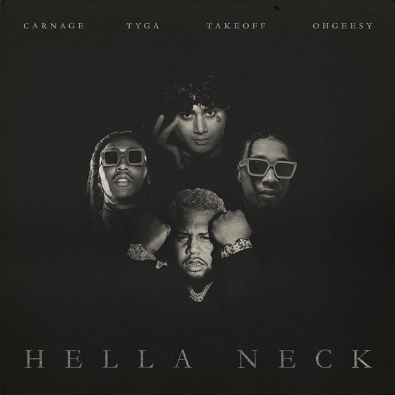 Cover artwork for Hella Neck (feat. Tyga, OhGeesy & Takeoff)