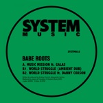 Babe Roots - World Struggle (Ambient Dub)