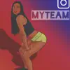 MyTeam - Single album lyrics, reviews, download