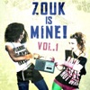 Zouk Is Mine!, Vol. 1