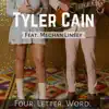 Four Letter Word (feat. Meghan Linsey) - Single album lyrics, reviews, download