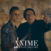 Anime (feat. Tony Dallara) - Single