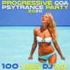 Progressive Goa Psy Trance Party 2020 100 Vibes DJ Mix