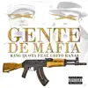 Gente de Mafia (feat. Chito Rana$) - Single album lyrics, reviews, download