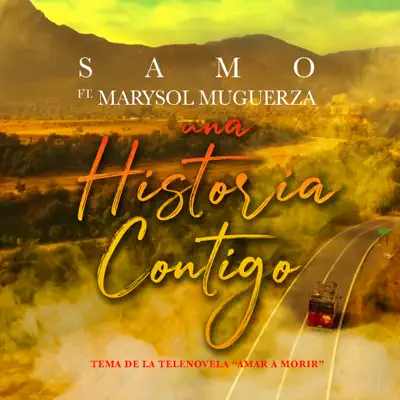 Una Historia Contigo (feat. Marysol Muguerza) - Single - Samo