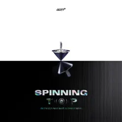 SPINNING TOP : BETWEEN SECURITY & INSECURITY - EP - GOT7 SPINNING TOP : BETWEEN SECURITY & INSECURITY - EP - GOT7