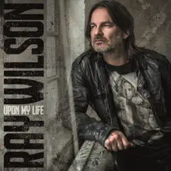 Upon My Life - Ray Wilson