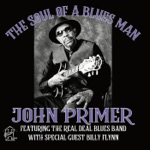 John Primer & The Real Deal Blues Band - Slip Away (feat. Billy Flynn)