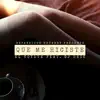 Que Me Hiciste (feat. DJ Unic) - Single album lyrics, reviews, download