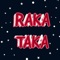 Raka Taka artwork