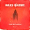 Your Next Mission - Miles Matrix lyrics