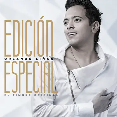 Edición Especial - Orlando Liñan
