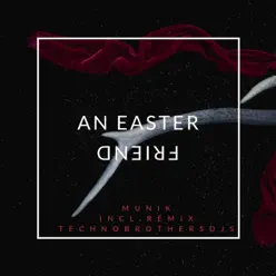 An Easter Friend - Single - Münik An Easter Friend - Single - Münik