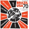 Soul Jazz Records Presents Brazil USA 70: Brazilian Music in the USA in the 1970s