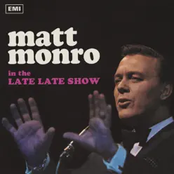 The Late Late Show - Matt Monro