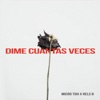 Dime Cuantas Veces by Micro Tdh iTunes Track 1