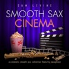 Smooth Sax Cinema: A Cinematic Smooth Jazz Collection Featuring Saxophone