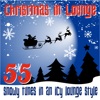 Christmas in Lounge (55 Snowy Tunes in an Icy Lounge Style)