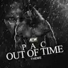 Stream & download Pac AEW Theme (Out of Time) - Single