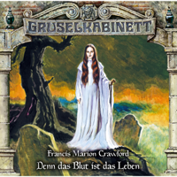 Gruselkabinett - Folge 160: Denn das Blut ist das Leben artwork