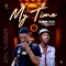 My Time (feat. Zinoleesky) - Celeb Ibile lyrics