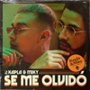 Se Me Olvidó by Kapla y Miky iTunes Track 1