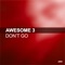 Don't Go (feat. BAILEY) - Awesome 3 lyrics