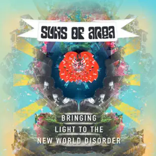 descargar álbum Suns Of Arqa - Bringing Light To The New World Disorder