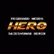 Hero (feat. Elizaveta) - SkiesVonAX lyrics