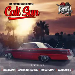 Cali Sun (feat. Biggmann, Andre Nickatina, Drew Evrist & Almighty D) Song Lyrics