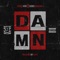 Damn (feat. Seddy Hendrinx) - Bbmbg Keri lyrics