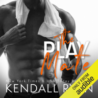 Kendall Ryan - The Play Mate (Unabridged) artwork