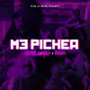 Me Pichea - Single album lyrics, reviews, download