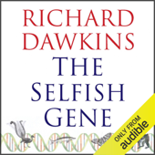 The Selfish Gene (Unabridged) - Richard Dawkins
