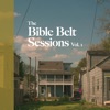 The Bible Belt Sessions, Vol. 1 - EP