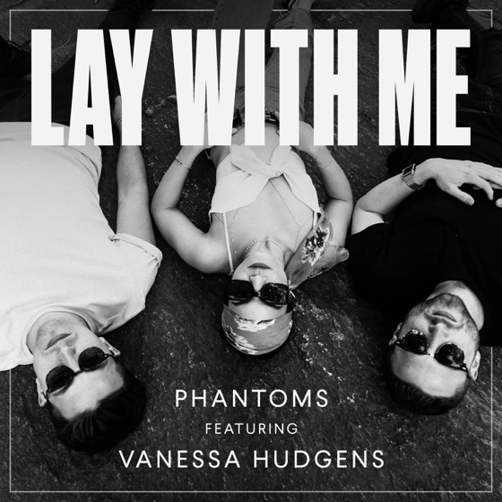 Cover artwork for Lay With Me (feat. Vanessa Hudgens)