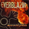 Everblazin, 2006