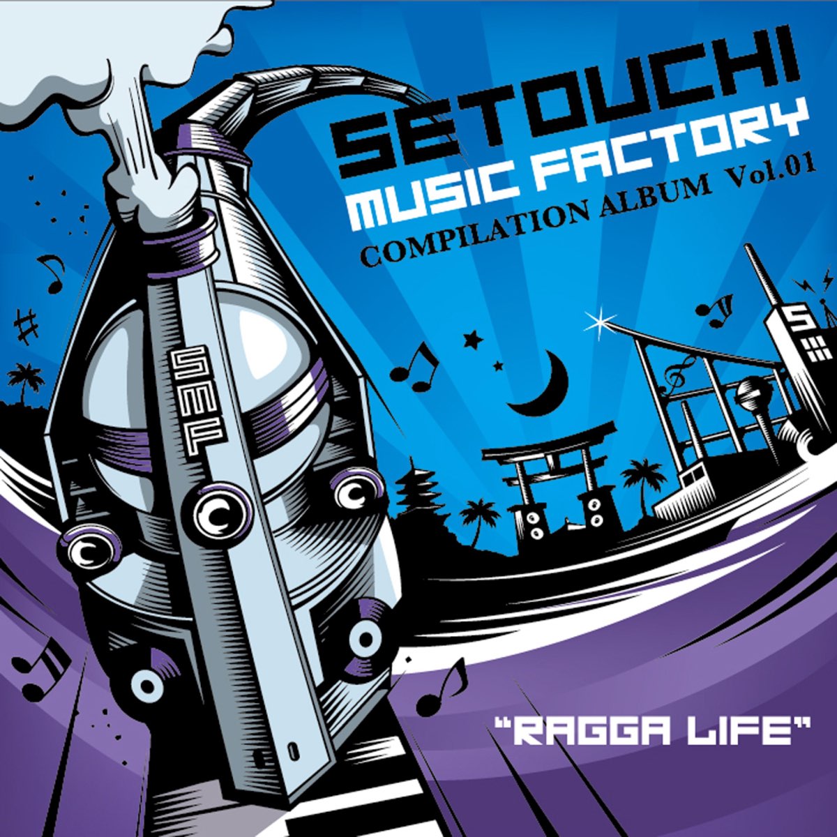 ‎Setouchi Music Factory Compilation, Vol. 1 ''Ragga Life'' by Various