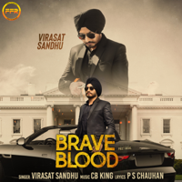 Virasat Sandhu & CB KING - Brave Blood - Single artwork