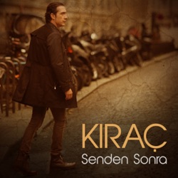 Kıraç - Senden Sonra