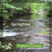 Kathleen O'Connor - I'm a Waiting for Springtime