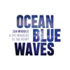 Stream & download Ocean Blue Waves