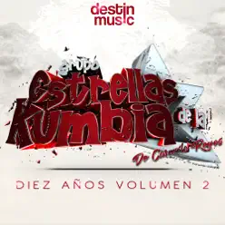 10 Años, Vol. 2 - Estrellas de la kumbia 10 Años, Vol. 2 - Estrellas de la kumbia