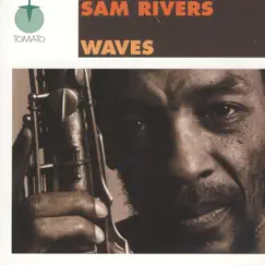 Waves by Sam Rivers album reviews, ratings, credits