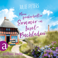 Julie Peters - Mein zauberhafter Sommer im Inselbuchladen (Ungekürzt) artwork