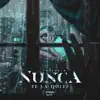 Nunca Te la Quité - Single album lyrics, reviews, download