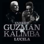 Enrique Guzmán & Kalimba - Lucila