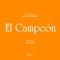 El Campeón - Juan Ingaramo lyrics