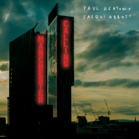 Paul Heaton & Jacqui Abbott - Manchester Calling artwork