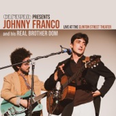 Johnny Franco and His Real Brother Dom - Ones and Pennies (Live)